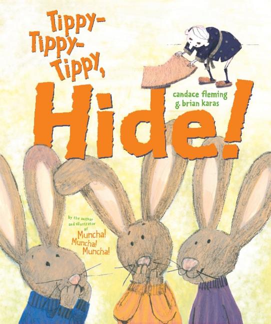 Tippy-Tippy-Tippy, Hide!
