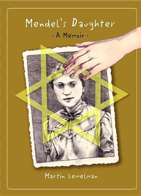 Mendel's Daughter: A Memoir
