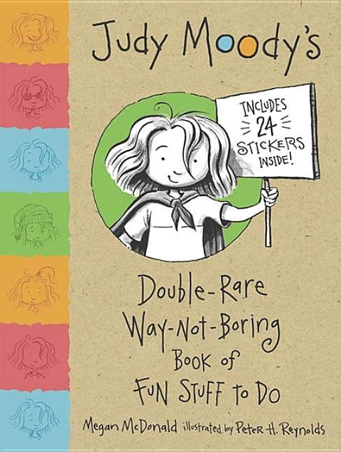 Judy Moody's Double-Rare-Way-Not-Boring Book of Fun Stuff to Do