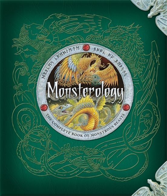 Monsterology: The Complete Book of Monstrous Beasts