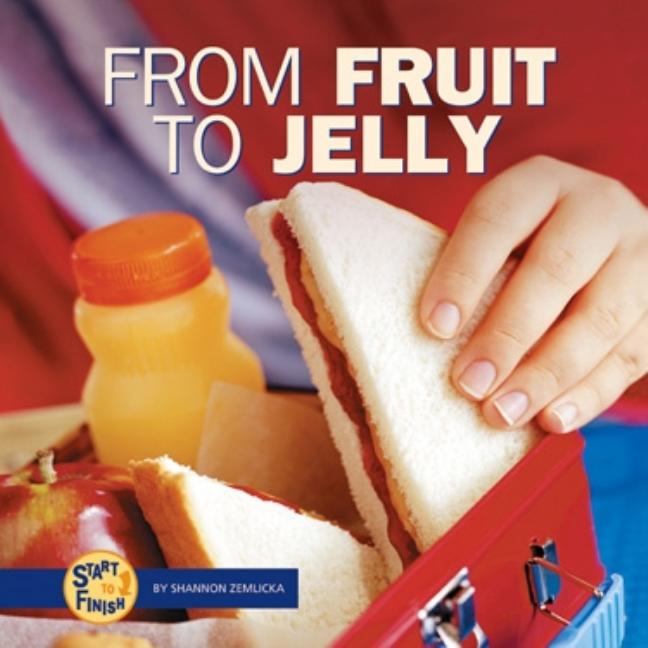 From Fruit to Jelly