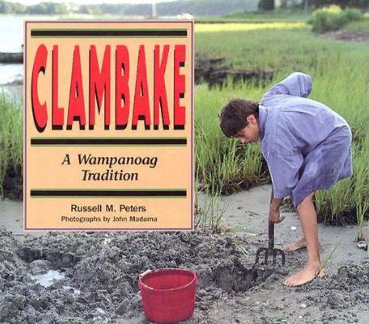 Clambake: A Wampanoag Tradition
