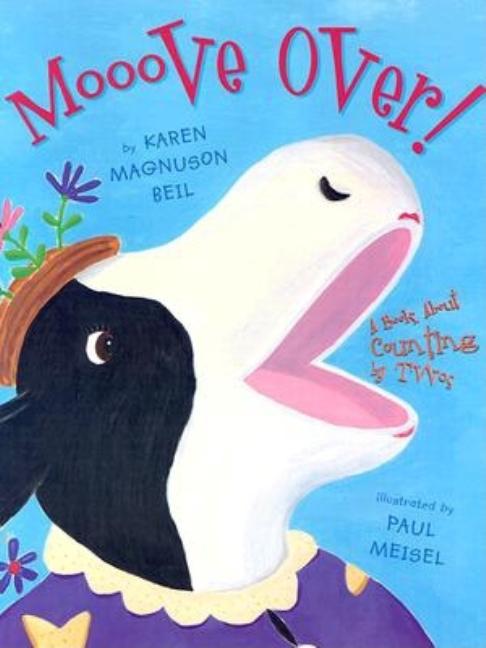 Mooove Over!: A Book about Counting by Twos