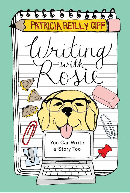 Writing with Rosie: You Can Write a Story Too
