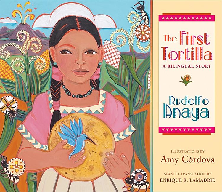 First Tortilla: A Bilingual Story, The