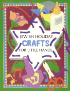 Jewish Holiday Crafts: For Little Hands