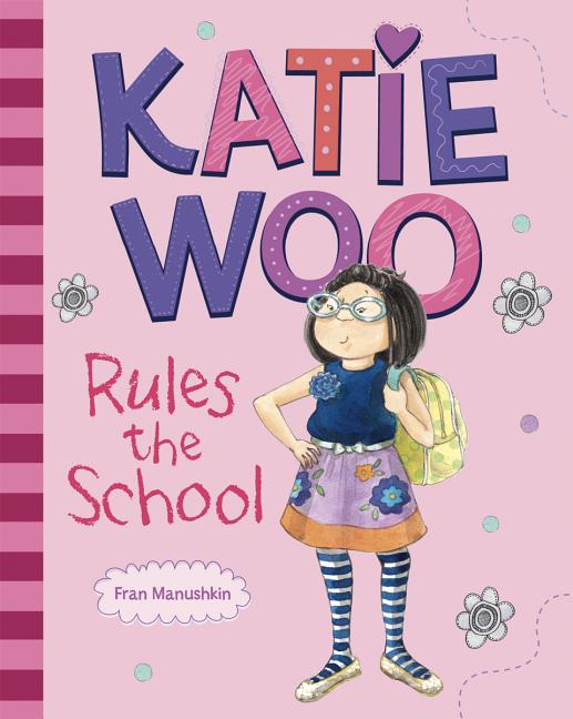 Katie Woo Rules the School