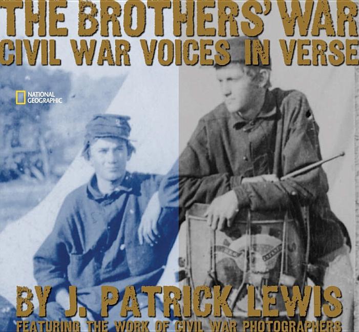 Brothers' War, The: Civil War Voices in Verse
