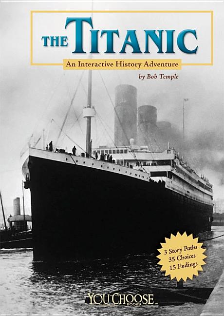 Titanic, The: An Interactive History Adventure