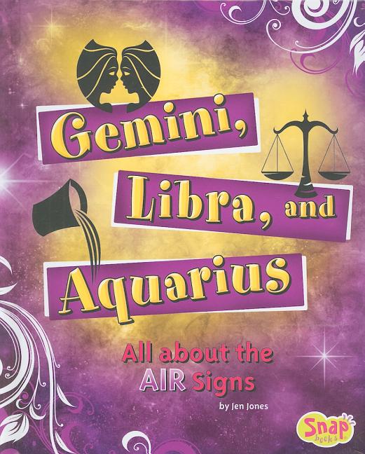 Gemini, Libra, and Aquarius: All about the Air Signs