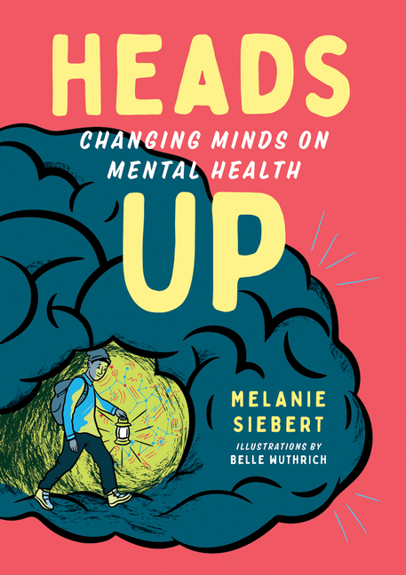 Heads Up: Changing Minds on Mental Health