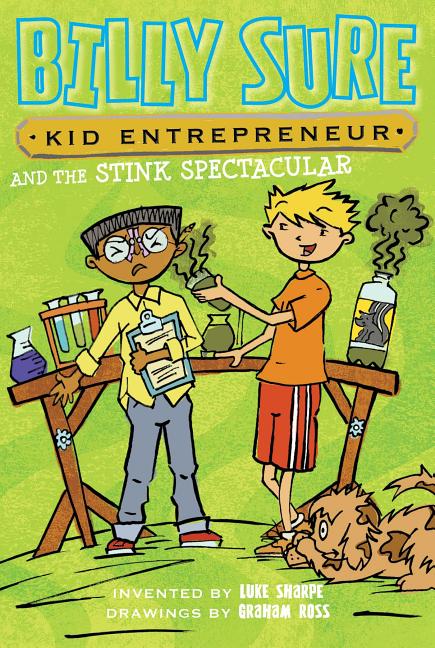Billy Sure Kid Entrepreneur and the Stink Spectacular