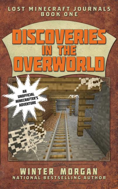 Discoveries in the Overworld