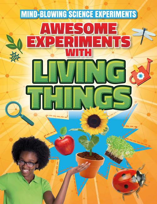 Awesome Experiments with Living Things
