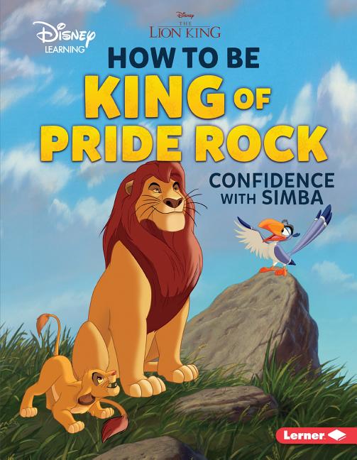 How to Be King of Pride Rock: Confidence with Simba