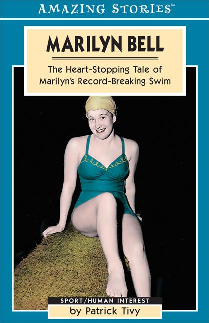 Marilyn Bell: The Heart-Stopping Tale of Marilyn's Record-Breaking Swim