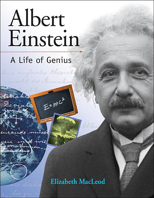 Albert Einstein a Life of Genius