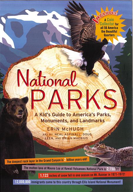 National Parks: A Kid's Guide to America's Parks, Monuments and Landmarks