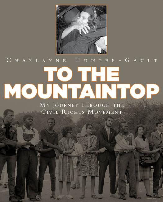 To the Mountaintop: My Journey Through the Civil Rights Movement