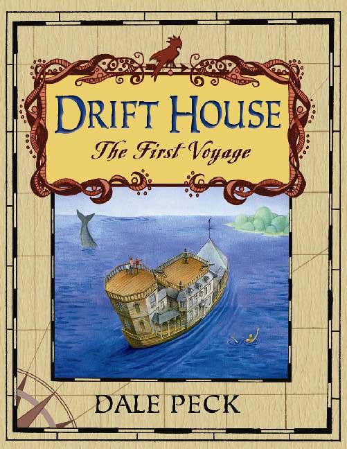 Drift House: The First Voyage