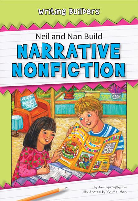 Neil and Nan Build Narrative Nonfiction