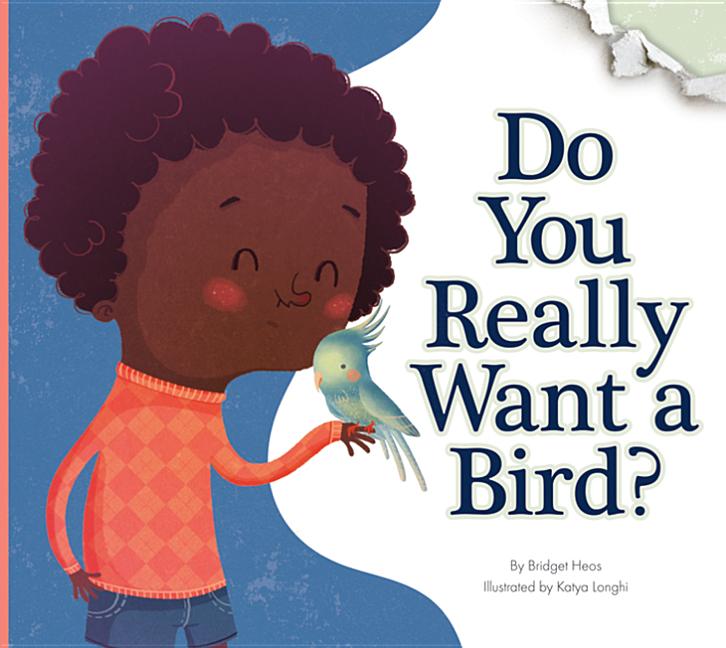 Do You Really Want a Bird?