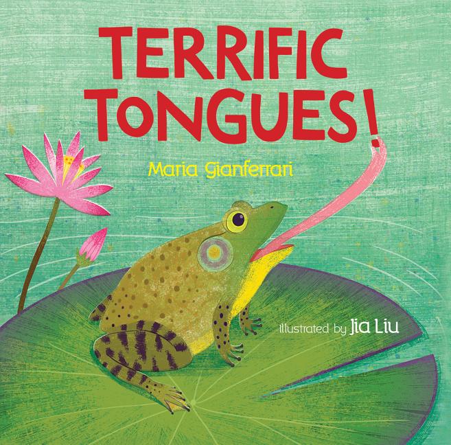 Terrific Tongues!