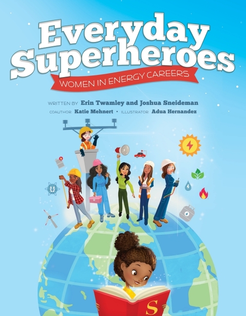Everyday Superheroes: Women in Energy Careers