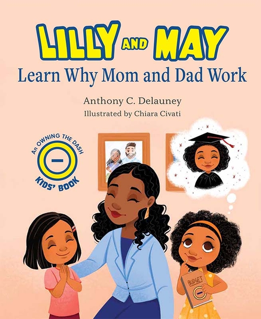 Lilly and May Learn Why Mom and Dad Work