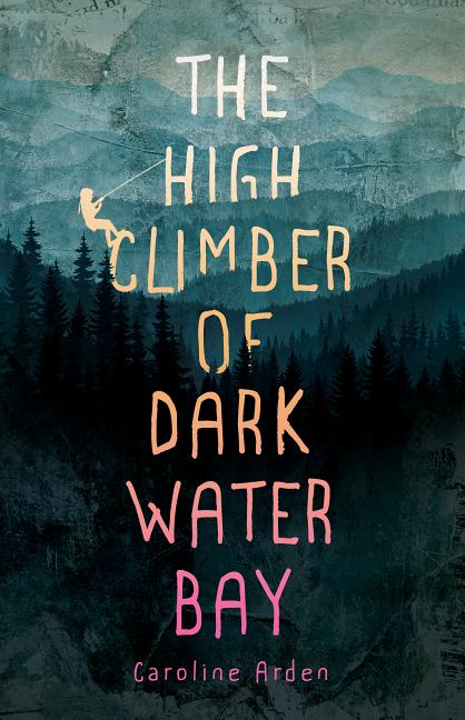 The High Climber of Dark Water Bay