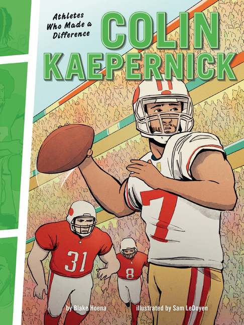 Colin Kaepernick: Athletes Who Made a Difference