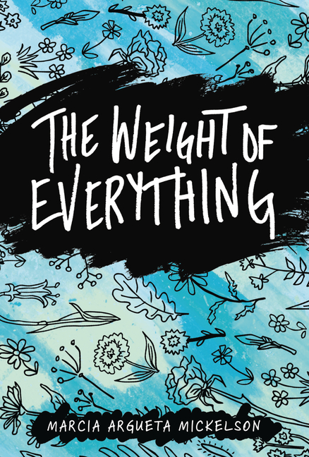Weight of Everything, The