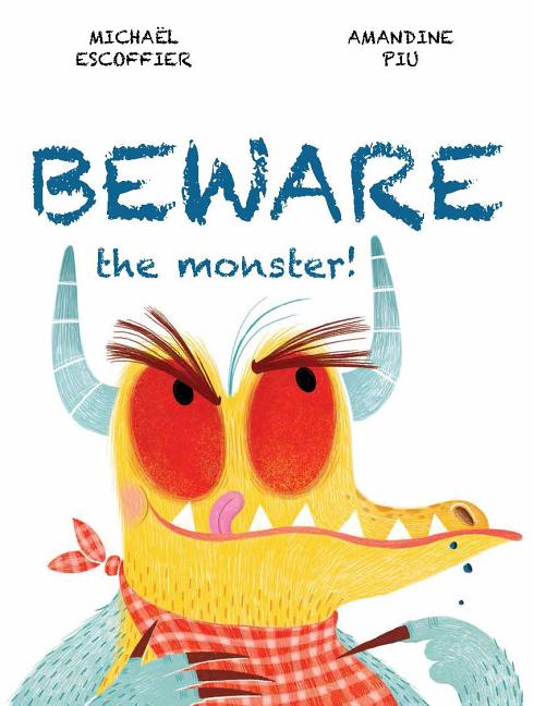 Beware the Monster