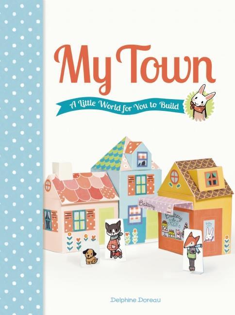 My Town: A Little World for You to Build