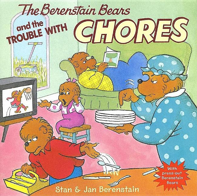 Berenstain Bears and the Trouble with Chores, The