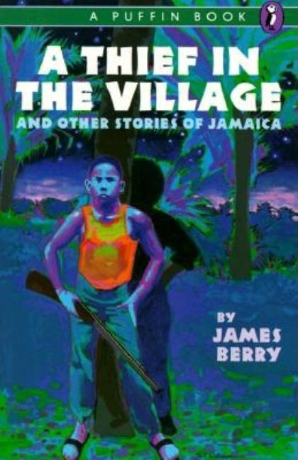 A Thief in the Village: And Other Stories of Jamaica