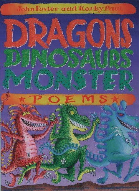 Dragons, Dinosaurs, Monster Poems