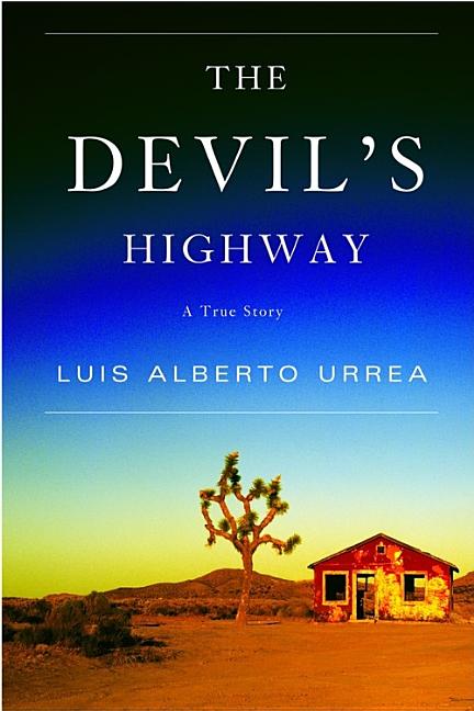 Devil's Highway, The: A True Story