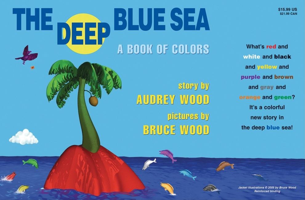 Deep Blue Sea: A Book of Colors: A Book of Colors