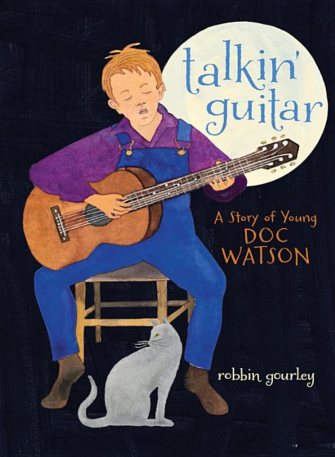 Talkin' Guitar: A Story of Young Doc Watson