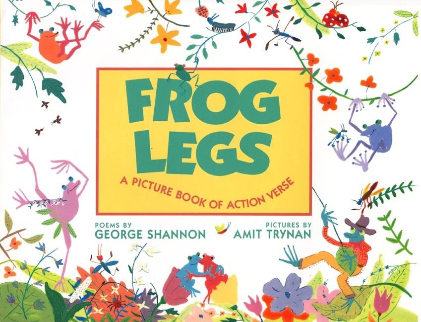 Frog Legs: A Picture Book of Action Verse