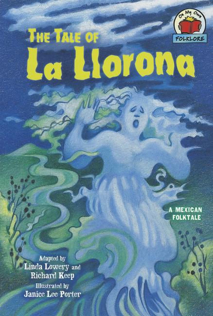 The Tale of La Llorona