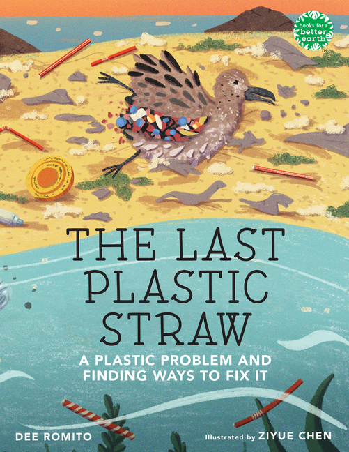 Last Plastic Straw: A Plastic Problem and Finding Ways to Fix It