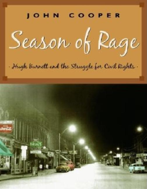 Season of Rage: Hugh Burnett and the Struggle for Civil Rights