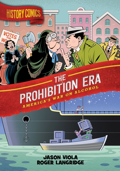 The Prohibition Era: America's War on Alcohol