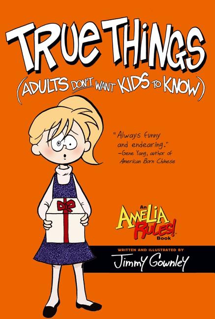 True Things (Adults Don't Want Kids to Know)