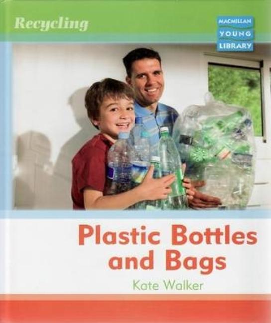 Recycling Plastic Bottles and Bags