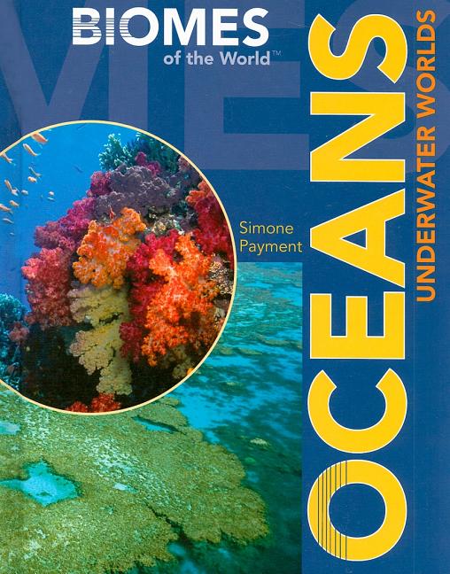 Oceans: Underwater Worlds
