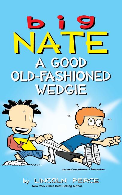 Good Old-Fashioned Wedgie, A