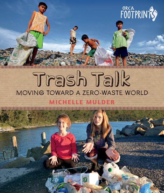 Trash Talk: Moving Toward a Zero-Waste World